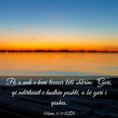 Picture 03 - Marku 12:10 ALB - Po a nuk e keni lexuar këtë shkrim: 