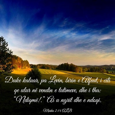 Picture 03 - Marku 2:14 ALB - Duke kaluar, pa Levin, birin e Alfeut, i cili qe - Bible Verse Picture