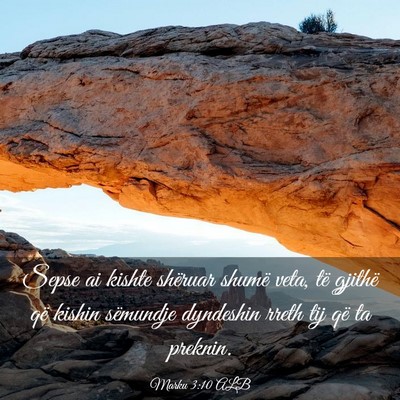Picture 03 - Marku 3:10 ALB - Sepse ai kishte shëruar shumë veta, të gjithë - Bible Verse Picture