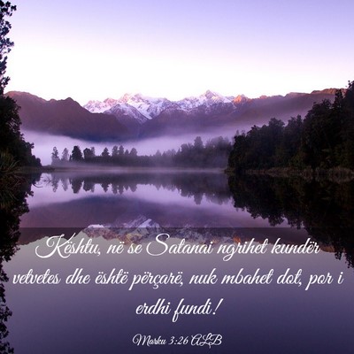 Picture 03 - Marku 3:26 ALB - Kështu, në se Satanai ngrihet kundër vetvetes - Bible Verse Picture
