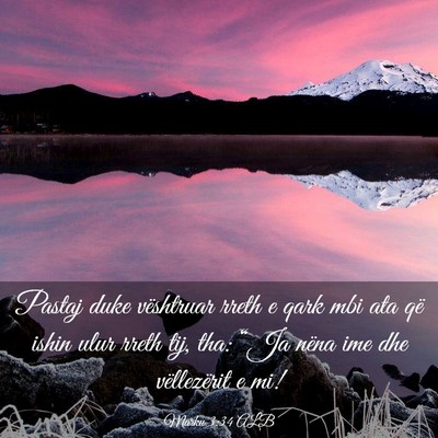 Picture 03 - Marku 3:34 ALB - Pastaj duke vështruar rreth e qark mbi ata që - Bible Verse Picture