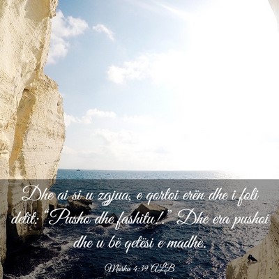 Picture 03 - Marku 4:39 ALB - Dhe ai si u zgjua, e qortoi erën dhe i foli - Bible Verse Picture