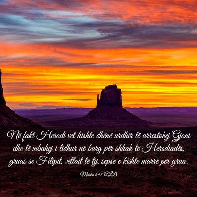 Picture 03 - Marku 6:17 ALB - Në fakt Herodi vet kishte dhënë urdhër të - Bible Verse Picture