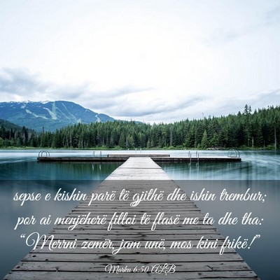 Picture 03 - Marku 6:50 ALB - sepse e kishin parë të gjithë dhe ishin - Bible Verse Picture