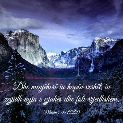 Picture 03 - Marku 7:35 ALB - Dhe menjëherë iu hapën veshët, iu zgjidh nyja - Bible Verse Picture
