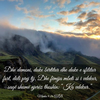 Picture 03 - Marku 9:26 ALB - Dhe demoni, duke bërtitur dhe duke e sfilitur - Bible Verse Picture