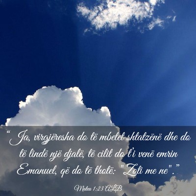 Picture 03 - Mateu 1:23 ALB - “Ja, virgjëresha do të mbetet shtatzënë dhe - Bible Verse Picture