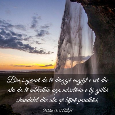 Picture 03 - Mateu 13:41 ALB - Biri i njeriut do të dërgojë engjëjt e vet - Bible Verse Picture