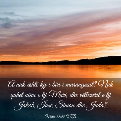 Picture 03 - Mateu 13:55 ALB - A nuk është ky i biri i marangozit? Nuk quhet - Bible Verse Picture