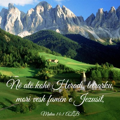 Picture 03 - Mateu 14:1 ALB - Në atë kohë Herodi, tetrarku, mori vesh famën - Bible Verse Picture
