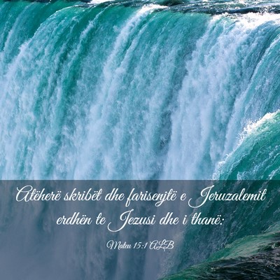 Picture 03 - Mateu 15:1 ALB - Atëherë skribët dhe farisenjtë e Jeruzalemit - Bible Verse Picture