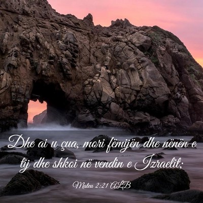 Picture 03 - Mateu 2:21 ALB - Dhe ai u çua, mori fëmijën dhe nënën e tij - Bible Verse Picture