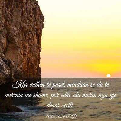Picture 03 - Mateu 20:10 ALB - Kur erdhën të parët, menduan se do të merrnin - Bible Verse Picture