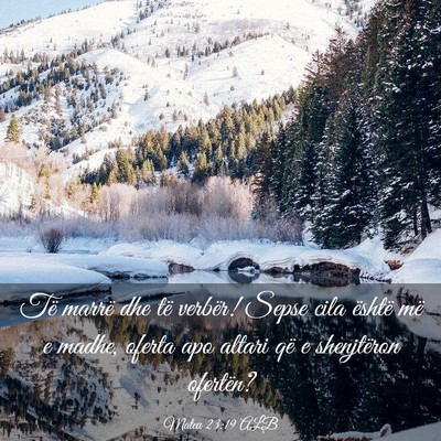 Picture 03 - Mateu 23:19 ALB - Të marrë dhe të verbër! Sepse cila është - Bible Verse Picture