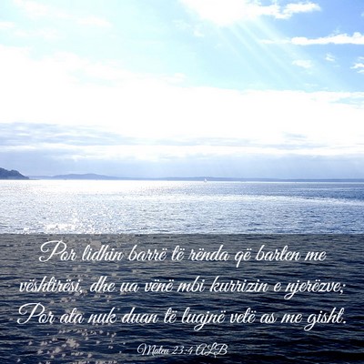 Picture 03 - Mateu 23:4 ALB - Por lidhin barrë të rënda që barten me - Bible Verse Picture