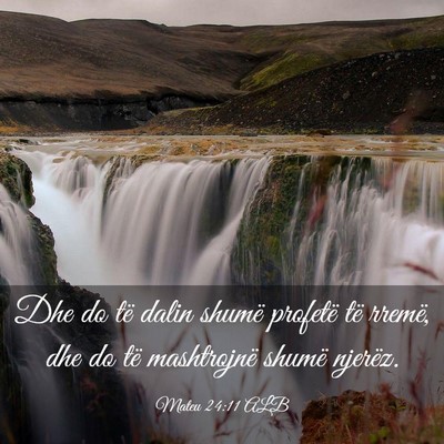 Picture 03 - Mateu 24:11 ALB - Dhe do të dalin shumë profetë të rremë, dhe - Bible Verse Picture