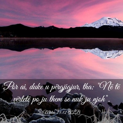Picture 03 - Mateu 25:12 ALB - Por ai, duke u përgjigjur, tha: 
