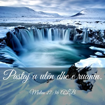 Picture 03 - Mateu 27:36 ALB - Pastaj u ulën dhe e - Bible Verse Picture