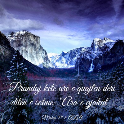 Picture 03 - Mateu 27:8 ALB - Prandaj këtë arë e quajtën deri ditën e - Bible Verse Picture