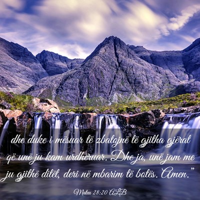 Picture 03 - Mateu 28:20 ALB - dhe duke i mësuar të zbatojnë të gjitha - Bible Verse Picture