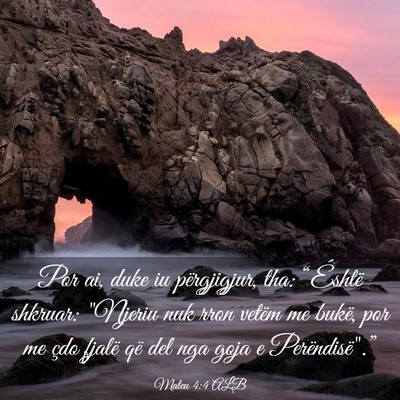 Picture 03 - Mateu 4:4 ALB - Por ai, duke iu përgjigjur, tha: “Éshtë - Bible Verse Picture