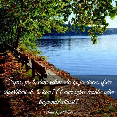 Picture 03 - Mateu 5:46 ALB - Sepse, po të doni vetëm ata që ju duan, - Bible Verse Picture