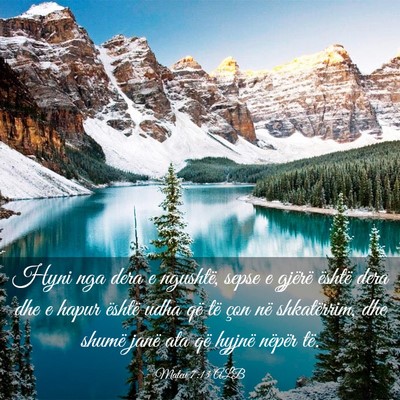 Picture 03 - Mateu 7:13 ALB - Hyni nga dera e ngushtë, sepse e gjërë është - Bible Verse Picture