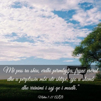 Picture 03 - Mateu 7:27 ALB - Më pas ra shiu, erdhi përmbytja, frynë erërat - Bible Verse Picture