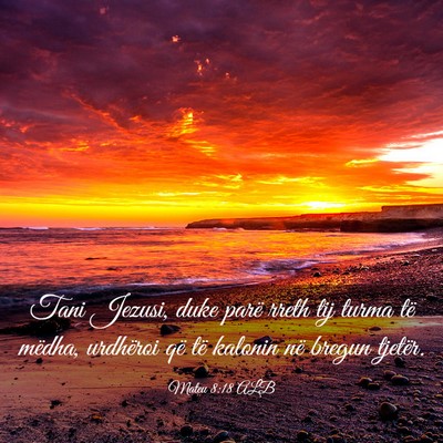 Picture 03 - Mateu 8:18 ALB - Tani Jezusi, duke parë rreth tij turma të - Bible Verse Picture