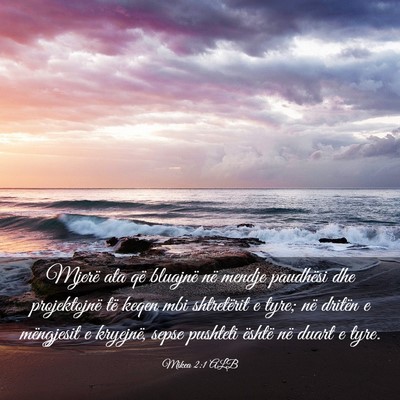 Picture 03 - Mikea 2:1 ALB - Mjerë ata që bluajnë në mendje paudhësi dhe - Bible Verse Picture