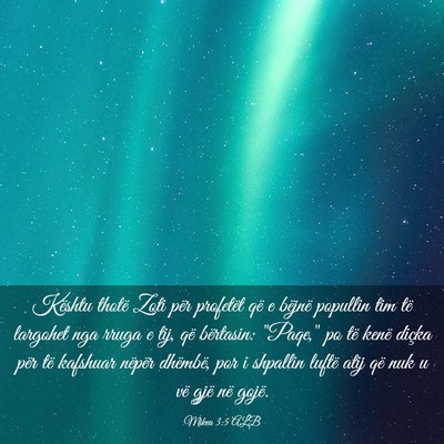 Picture 03 - Mikea 3:5 ALB - Kështu thotë Zoti për profetët që e bëjnë - Bible Verse Picture