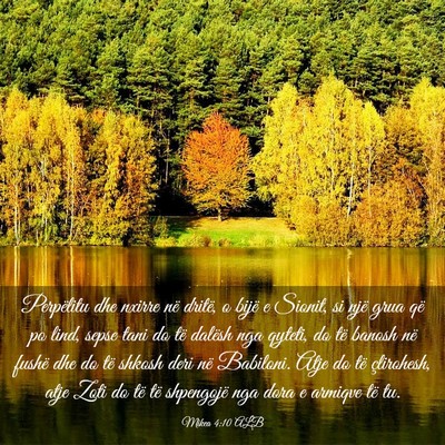 Picture 03 - Mikea 4:10 ALB - Perpëlitu dhe nxirre në dritë, o bijë e - Bible Verse Picture