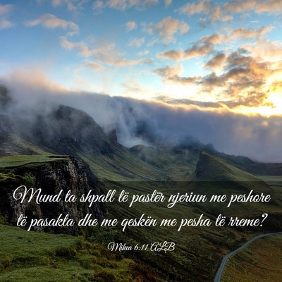 Picture 03 - Mikea 6:11 ALB - Mund ta shpall të pastër njeriun me peshore të - Bible Verse Picture