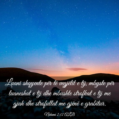Picture 03 - Nahumi 2:12 ALB - Luani shqyente për të vegjëlit e tij, mbyste - Bible Verse Picture