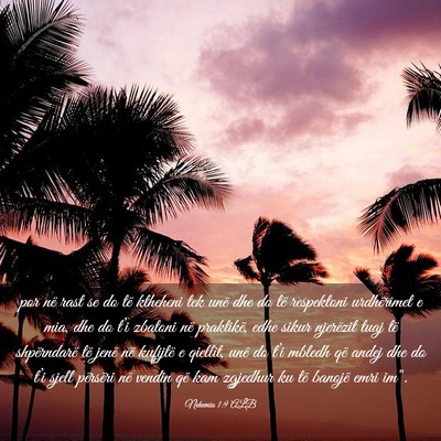 Picture 03 - Nehemia 1:9 ALB - por në rast se do të ktheheni tek unë dhe do - Bible Verse Picture