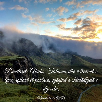 Picture 03 - Nehemia 11:19 ALB - Derëtarët: Akubi, Talmoni dhe vëllezërit e - Bible Verse Picture