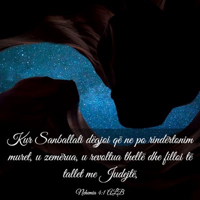Picture 03 - Nehemia 4:1 ALB - Kur Sanballati dëgjoi që ne po rindërtonim - Bible Verse Picture
