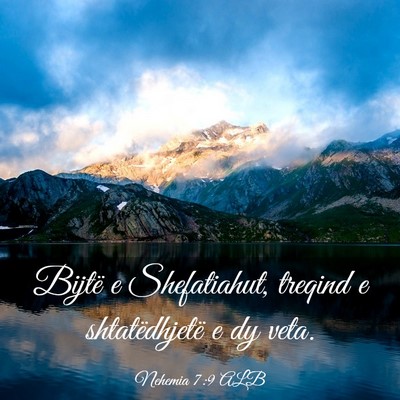 Picture 03 - Nehemia 7:9 ALB - Bijtë e Shefatiahut, treqind e shtatëdhjetë e - Bible Verse Picture