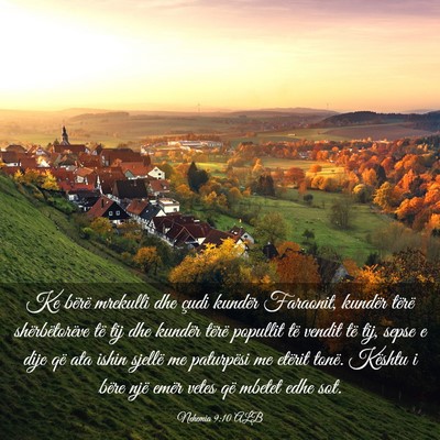 Picture 03 - Nehemia 9:10 ALB - Ke bërë mrekulli dhe çudi kundër Faraonit, - Bible Verse Picture