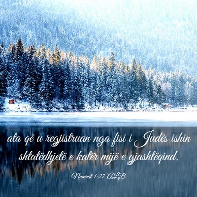 Picture 03 - Numrat 1:27 ALB - ata që u regjistruan nga fisi i Judës ishin - Bible Verse Picture