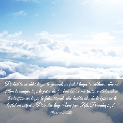 Picture 03 - Numrat 10:10 ALB - Po kështu në ditët tuaja të gëzimit, në - Bible Verse Picture