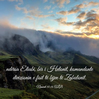 Picture 03 - Numrat 10:16 ALB - ndërsa Eliabi, bir i Helonit, komandonte - Bible Verse Picture