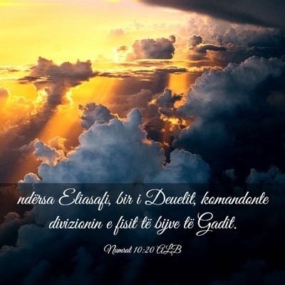 Picture 03 - Numrat 10:20 ALB - ndërsa Eliasafi, bir i Deuelit, komandonte - Bible Verse Picture