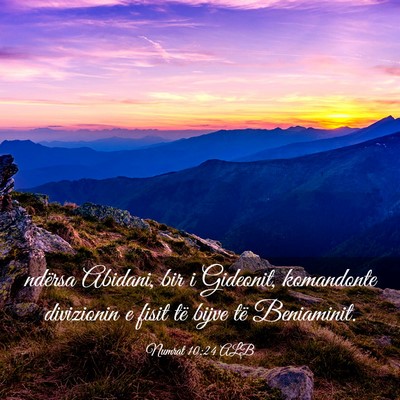 Picture 03 - Numrat 10:24 ALB - ndërsa Abidani, bir i Gideonit, komandonte - Bible Verse Picture