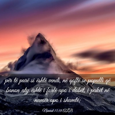 Picture 03 - Numrat 13:18 ALB - për të parë si është vendi, në qoftë se - Bible Verse Picture