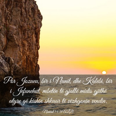 Picture 03 - Numrat 14:38 ALB - Por Jozueu, bir i Nunit, dhe Kalebi, bir i - Bible Verse Picture