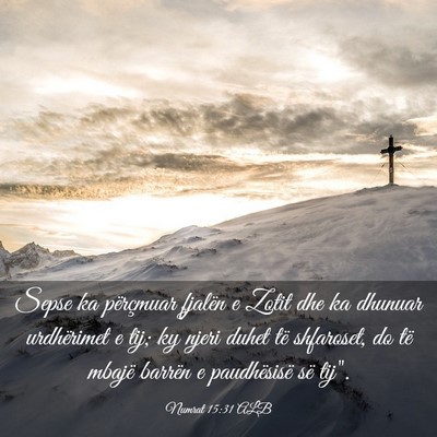 Picture 03 - Numrat 15:31 ALB - Sepse ka përçmuar fjalën e Zotit dhe ka - Bible Verse Picture
