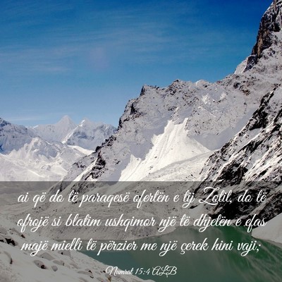 Picture 03 - Numrat 15:4 ALB - ai që do të paraqesë ofertën e tij Zotit, do - Bible Verse Picture
