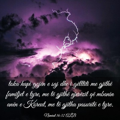 Picture 03 - Numrat 16:32 ALB - toka hapi gojën e saj dhe i gëlltiti me gjithë - Bible Verse Picture