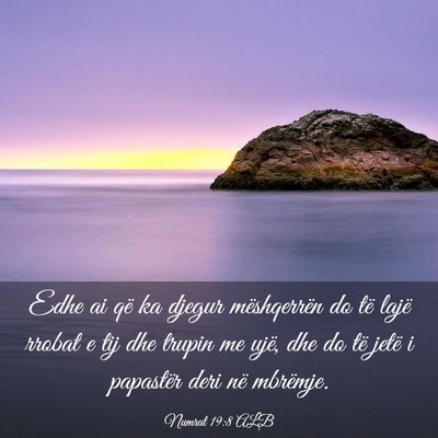 Picture 03 - Numrat 19:8 ALB - Edhe ai që ka djegur mëshqerrën do të lajë - Bible Verse Picture